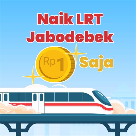 Naik Lrt Jabodebek Rupiah Saja Indonesia Baik