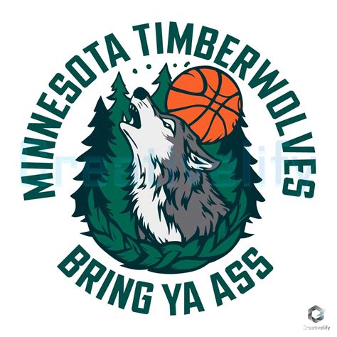 Bring Ya Ass Timberwolves NBA Team SVG CreativeLify