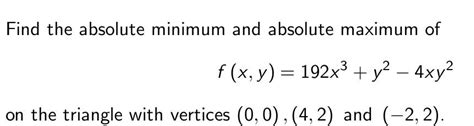 Solved Find The Absolute Minimum And Absolute Maximum Of