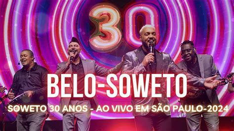 Belo Soweto Soweto Anos Ao Vivo Em S O Paulo Youtube