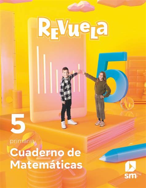 Matem Ticas Educacion Primaria Cuaderno Proyecto Revuela Andaluc A