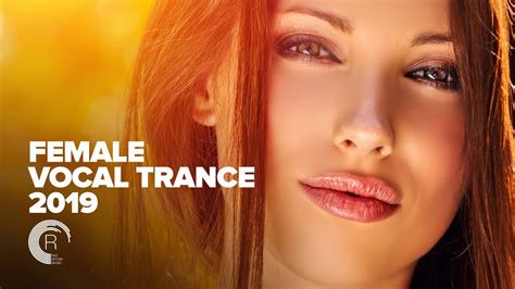 FEMALE VOCAL TRANCE 2019 FULL ALBUM OUT NOW YouTube