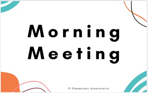 Morning Meeting Slides: 20 Free and Editable Templates