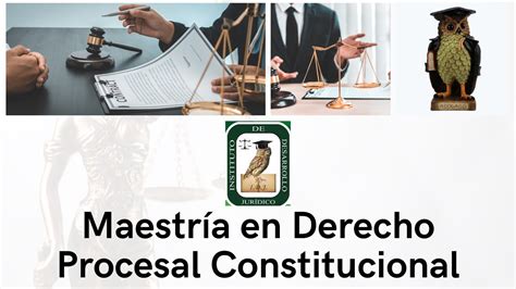 1 Maestría en Derecho Procesal Constitucional Historia de los