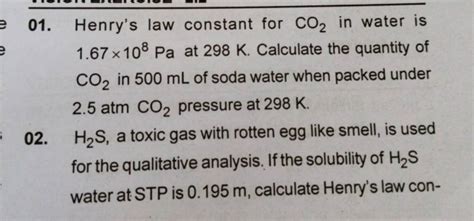 01 Henry S Law Constant For Co2 In Water Is 1 67×108 Pa At 298 K Calcu