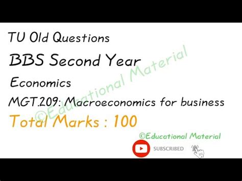 Mgt 209 Macroeconomics For Business BBS 2nd Second Year TU