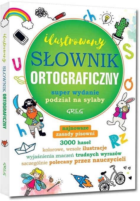 Ilustrowany słownik ortograficzny Lucyna Szary 13494639101 Książka