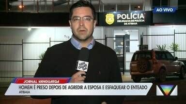 Jornal Vanguarda Homem Preso Ap S Agredir Esposa E Esfaquear