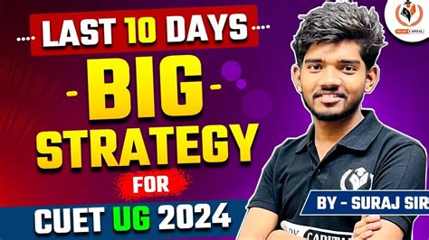 Last Days Strategy To Crack Cuet Ug Best Strategy And