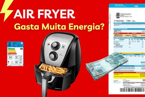 Air Fryer Gasta Muita Energia Canal Airfryer