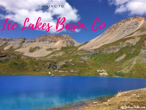 Hiking To Ice Lakes Basin Colorado Girl On A Hike