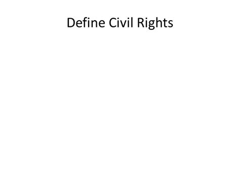 Civil Rights Discussion Cv Pgs Define Civil Rights Ppt Download