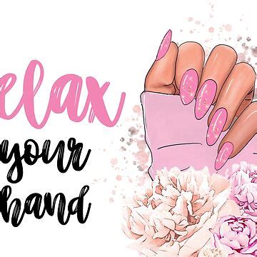 Relax Your Hand Manicure Quote Canvas Print For Sale By Jalinaart