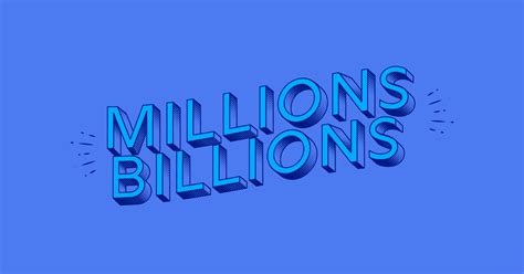 The story of Millions & Billions!