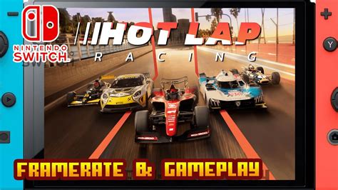 Hot Lap Racing Nintendo Switch Framerate Gameplay Youtube