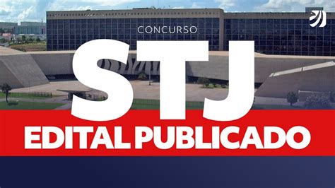 Concurso Stj Edital Publicado Youtube