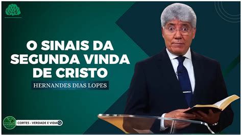 OS SINAIS Da SEGUNDA VINDA De CRISTO Hernandes Dias Lopes YouTube