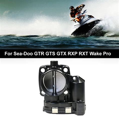 Motor Boat Throttle Body For Sea Doo Gtr Gts Gtx Rxp Rxt Wake Pro