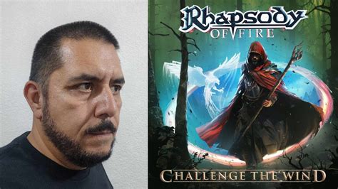 RHAPSODY OF FIRE Challenge The Wind comentario reseña YouTube