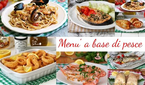 Menu A Base Di Pesce Idee Facili E Gustose Tutto Fa Brodo In Cucina