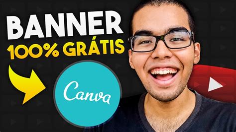 Como Fazer Banner Para Youtube Pelo Pc O Canva Sem Programas