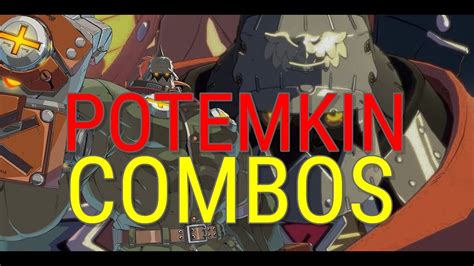 Potemkin Combos Guilty Gear Strive Youtube