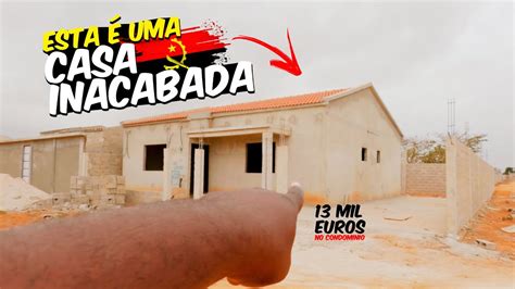 ESTA CASA ESTÁ AVALIADA A 13MIL EUROS EM ANGOLA CASA INACABADA NÍVEL