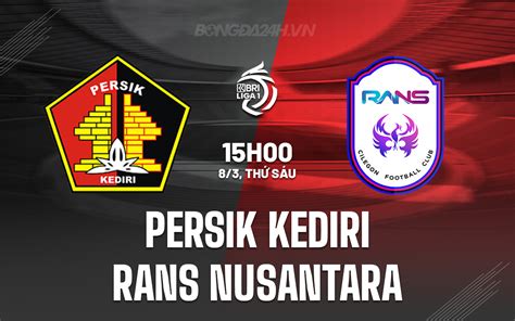 Nh N Nh B Ng Persik Kediri Vs Rans Nusantara V Indonesia