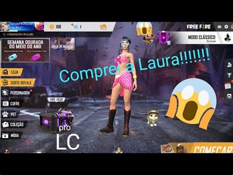 Comprei A Laura Nova Personagem Do Free Fire Ff Parte Lc