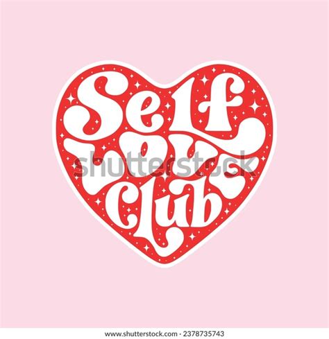 Self Love Club Hand Drawn Lettering Stock Vector Royalty Free