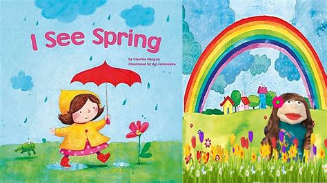 I See Spring By Charles Ghigna Illustrated By Ag Jatkowska Kids Book