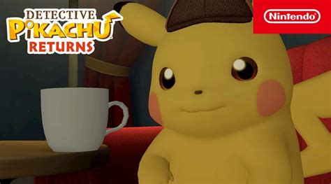 Detective Pikachu Returns Receives “the Story So Far” Recap Trailer Nintendosoup