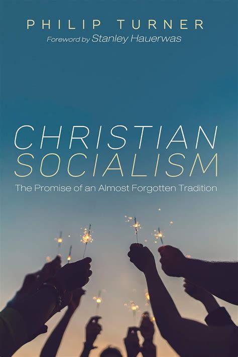 Christian Socialism The Promise Of An Almost Forgotten Tradition