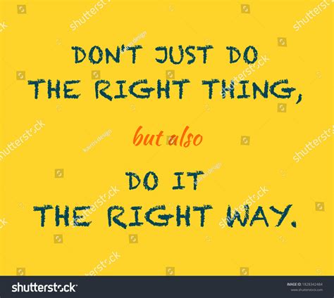 Vector Quote Dont Just Do Right Stock Vector Royalty Free 1828342484