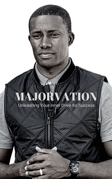 Majorvation Unleashing Your Inner Drive For Success