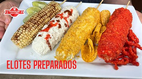 Como Hacer Elotes Preparados Elotes Locos Youtube