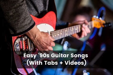 25 Easy 90s Guitar Songs (With Tabs + Videos) (2025)