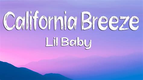 Lil Baby California Breeze Lyrics Youtube