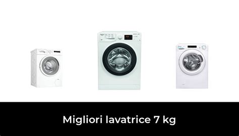 41 Migliori Lavatrice 7 Kg Nel 2024 Secondo 327 Esperti