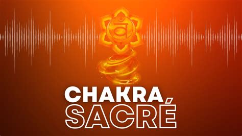 Chakra Sacr Dynamis Avec La Coh Rence Cardiaque Relaxation Profonde