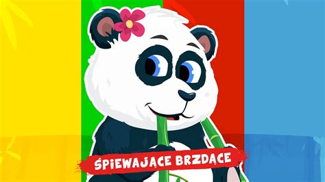 Piewaj Ce Brzd Ce Panda Wanda Piosenki Dla Dzieci Youtube