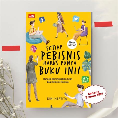 Setiap Pebisnis Harus Punya Buku Ini Edisi Terbaru Karya Dini