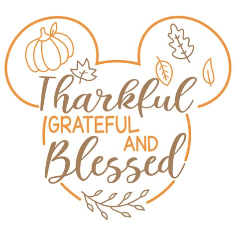 Thankful Grateful And Blessed Svg Disney Thanksgiving Vector File