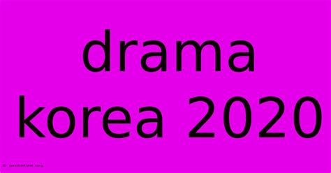 Drama Korea 2020
