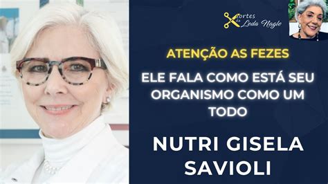 Nutri Gisela Savioli N O Deixe De Olhar O Seu Coc Ele Fala Como