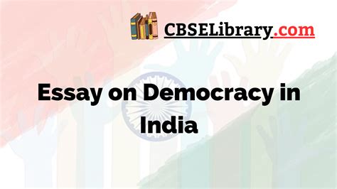 Essay On Democracy In India Democracy In India Essay For Students And