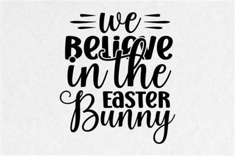 We Believe In The Easter Bunny Graphic By Sz Artwork · Creative Fabrica