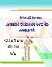 History and Services of Universidad Politécnica de Puerto Rico: | Course Hero