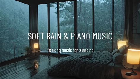 Beautiful Piano Music With Rain Sounds For Deep Sleep Relaxing Music