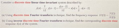 Solved Consider A Discrete Time Linear Time Invariant System